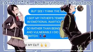 EAT A D*CK- || Chaotic KiyoTana 👍 || Haikyuu Texts