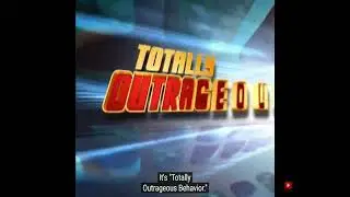 Totally Outrageous Behavior Intro (2003)