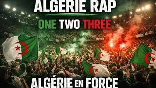 Rap Alg&eacute;rie Football | Hymne des Supporters Alg&eacute;riens | &Eacute;quipe Nationale