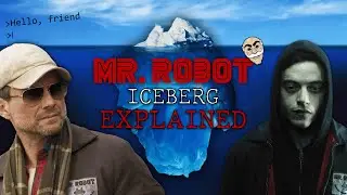 Mr. Robot Iceberg Explained