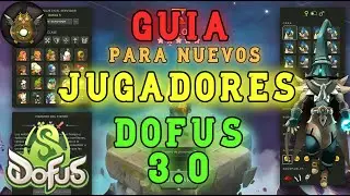 [DOFUS 3.0] ESTAS COSAS TIENES QUE SABERLAS SI VAS A JUGAR DOFUS l GUIA DOFUS 3.0