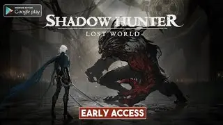 Shadow Hunter: Lost World (Early Access) [No Commentary]