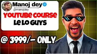 Don't buy these fake youtube courses ft. Manoj dey