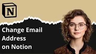 How to Change Email Address on Notion
