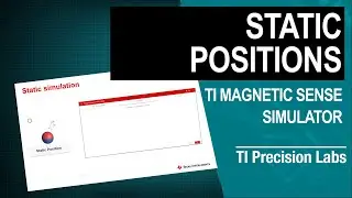 Simulating static position using the TI Magnetic Sense Simulator (TIMSS)