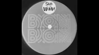 Sam and the Womp (modified by Up Tempo) - Bom Bom (Screwed mix)
