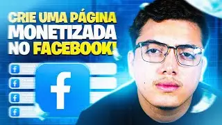 COMO CRIAR & MONETIZAR UMA PAGINA NO FACEBOOK EM 2025!