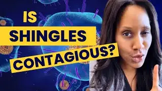 Is SHINGLES CONTAGIOUS? Is it Airborne? Do You Need SHINGLES VACCINE If You Never Had Chicken Pox?