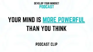 Train Your Mind To Handle High Performance Activity | Podcast Clip