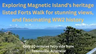 Exploring Magnetic Island&rsquo;s amazing Forts Walk!