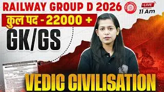 RRB Group D GK GS Classes 2026 | Vedic Civilization | Ancient History | GK GS By Krati Ma'am