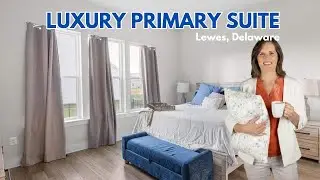 Luxury Primary Suite Tour in Lewes, Delaware