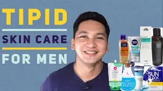 Best Affordable Skin Care For Men (Tipid Skin Care for Good Skin) Philippines