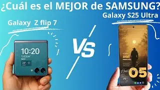 Galaxy Z FLIP 7 vs Galaxy S25 ULTRA  en enfrentamiento épico. La comparativa Definitiva