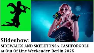 SIDEWALKS AND SKELETONS x CASHFORGOLD | Out Of Line Weekender @ Astra Berlin |Live Photo Impressions