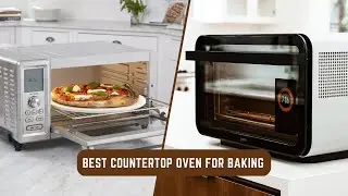 (2023) Best Countertop Ovens for Baking [cakes, bread, cookies]