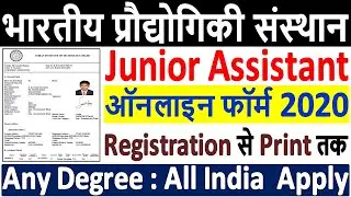 IIT Delhi Junior Assistant Online Form 2020 &brvbar;&brvbar; How to Fill IIT Delhi Junior Assistant Form 2020