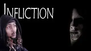 Watch Me Get Scared😱 Infliction : Extended Cut 🔥 ( Horror PC Game )