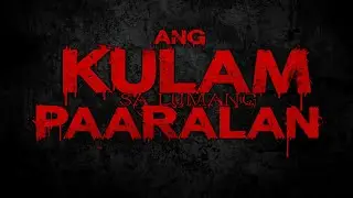 ANG KULAM SA LUMANG PAARALAN | tagalog horror stories | pinoy horror story