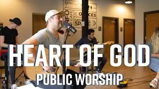 Heart of God (Cover) - Public Worship