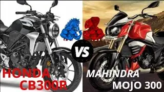 cb300r vs mojo 300,specification, comparison, review,honda cb300r vs mahindra mojo 300