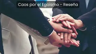 Caos por el Egoismo   - Reseña