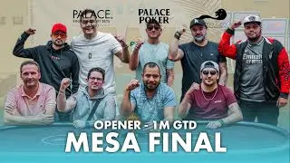 OPENER PSOP TOUR 1M GTD - MX$3.000 TEXAS NLHE CANCUN- MESA FINAL | Palace Poker Room