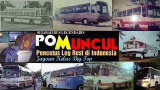 [ Sejarah Bus Legendaris ] PO MUNCUL | Pencetus Leg Rest di Indonesia , Jagoan Kelas Big Top ❗