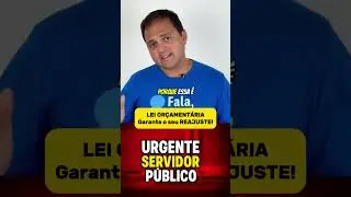 ACONTECEU AGORA: Lei Or&ccedil;ament&aacute;ria Anual GARANTE REAJUSTE SALARIAL para Servidor P&uacute;blico Federal!