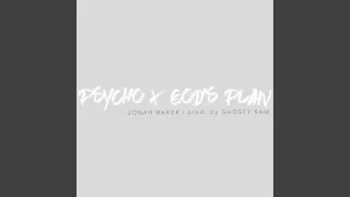 Psycho / God's Plan
