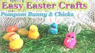 Easy Easter Bunny & Chick Made of Pompoms|DIY Easter Ideas