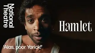 Hamlet | 'Alas, poor Yorick!' | National Theatre