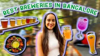 Best Breweries In Bangalore | Brewery Hopping | Bangalore Food Guide Part 3