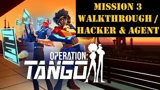 operation tango mission 3 walkthrough / hacker & agent gameplay ps5