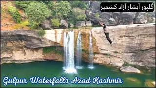 Gulpur Waterfalls Azad Kashmir | 