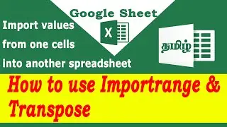 How to use importrange and transpose in google sheet in Tamil