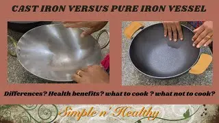 Cast iron versus Pure iron/ Difference between pure and cast iron vessels tamil/ Simple n healthy