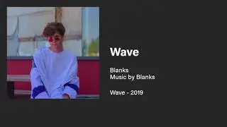 BLANKS - WAVE (Official Audio)