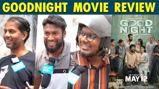 Good Night Review | Good Night Public Review | Good Night Movie Review | Good Night Review