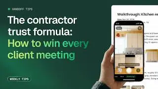 The Contractor Trust Formula: How to Win Every Client Meeting