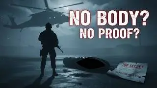 The Dark Secrets of Osama bin Laden&rsquo;s Death: No Body, No Proof?