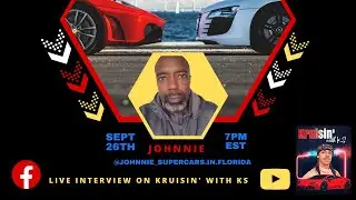 Kruisin' With KS Interview With Johnnie! #kruisinwithks #interview #CarEnthusiast