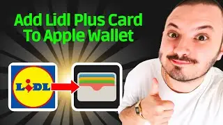 Как добавить карту Lidl Plus в Apple Wallet &mdash; КРАТКОЕ РУКОВОДСТВО