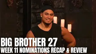 Big Brother 27 - Week 11 Sunday Nominations Episode - Recap & Review - BB27