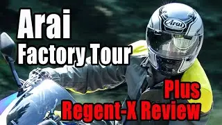 Arai Factory Tour Plus Regent-X Review