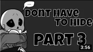 Undertale Comic Dub [FR] - Don't Have To Hide- Part3