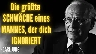 Die größte SCHWÄCHE eines MANNES, der dich IGNORIERT | Carl Jung Männliche Psychologie
