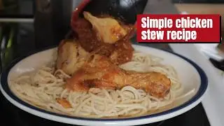 HOW TO MAKE DELICIOUS CHICKEN STEW / RECIPE