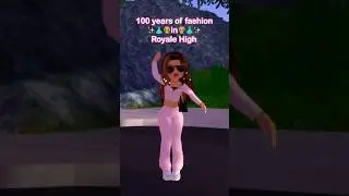 100 years of fashion ~ Royale High 🧥👗✨ #roblox #robloxgames #fyp #royalehighedit #royalehigh