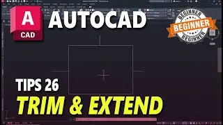 AutoCAD Tips 26 Trim And Extend